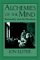 Alchemies of the Mind : Rationality and the Emotions cover