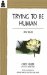 Trying to Be Human : Zen Talks from Cheri Huber cover