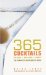 365 Cocktails : Mixers, Shakers, Shots The Complete Bartender's Guide cover