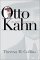 Otto Kahn : Art, Money, & Modern Time cover