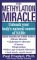The Methylation Miracle: Unleasing Your Body''s Natural Source of Same