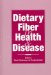 Dietary Fiber in Health & Disease cover