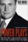  Power Plays: Win or Lose--How History's Great Political Leaders Play the Game