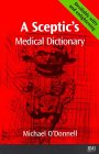 A Sceptic's Medical Dictionary [Click for larger image]