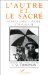 L'autre Et Le Sacre : Surrealisme, Cinema, Ethnologie cover