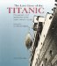 The Last Days of the Titanic : Photographs and Mementos of the Tragic Maiden Voyage cover