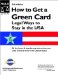 How to Get a Green Card : Legal Ways to Stay in the U.S.A cover