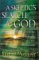 A Skeptic's Search for God: Convincing Evidence for His Existence