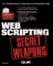  Web Scripting Secret Weapons