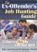 The Ex-offender's Job Hunting Guide : 10 Steps to a New Life in the Work World cover