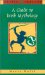 A Guide to Irish Mythology cover