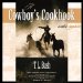 A Cowboy's Cookbook Rides Again cover