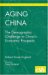 Aging China : The Demographic Challenge to China's Economic Prospects cover