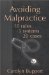 Avoiding Malpractice : 10 Rules, 5 Systems, 20 Cases cover