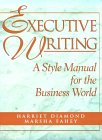 Executive Writing : A Style Manual for the Business World [Click for larger image]