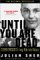 Until You Are Dead : Steven Truscott's Long Ride into History cover