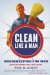 Clean Like a Man : Housekeeping for Men (And the Women Who Love Them) cover