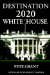 Destination 2020 White House cover