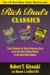 Rich Dad's Classics : This Collection Includes Rich Dad Poor Dad, Rich ad's Cashflow quadrant, and Rich Dad's Guide to Investing cover