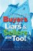 Buyers Are Liars And Sellers Are Too : The Truth About Buying Or Selling Your Home cover