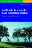 25 Bicycle Tours in the Lake Champlain Region : Scenic Tours in Vermont, New York, and Quebec [Click for larger image]
