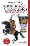 Antique Trader Antiques & Collectibles Price Guide 2005 [Click for larger image]