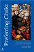 Preferring Christ : A Devotional Commentary on the Rule of St. Benedict cover