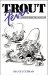Trout Fever : Cartoons from the Liar's Lair cover