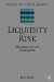 Liquidity Risk : Managing Asset And Funding Risks cover