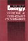 Energy and the Ecological Economics of Sustainability cover