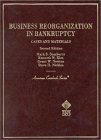 Business Reorganization in Bankruptcy : Cases & Materials [Click for larger image]