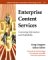  Enterprise Content Services: Connecting Information and Profitability