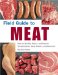 Field Guide To Meat : How To Identify, Select, and Prepare Virtually Every Meat, Poultry, and Game Cut cover