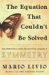 The Equation That Couldn't Be Solved : How Mathematical Genius Discovered The Language Of Symmetry cover