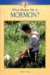  What Makes Me A Mormon