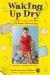 Waking Up Dry : A Guide To Help Children Overcome Bedwetting cover