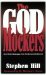 The God Mockers : And Other Messages from the Brownsville Revival cover