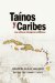 Tainos Y Caribes : Las Culturas Aborigenes Antillanas cover