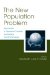 The New Population Problem : Why Families In Developed Countries Are Shrinking and What it Means cover