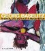 Georg Baselitz : Bilder, Die Den Kopf Verdrehen  2. April Bis 8. August 2004, Kunst- Und Ausstellungshalle Der Bundesrepublik Deutschland, Bonn cover