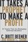 It Takes a Prophet to Make a Profit : 15 Trends That Are Reshaping American Business cover