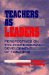 Teachers As Leaders : Perspectives on the Professional Development of Teachers cover