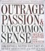 Outrage, Passion, And Uncommon Sense : How Editorial Writers Have Taken on the Great American Issues of the Past 150 Years cover