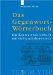 Das Gegenwort-Worterbuch : Ein Kontrastworterbuch Mit Gebrauchshinweisen cover