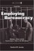 Employing Bureaucracy : Managers, Unions and the Transformation of Work in the 20th Century cover