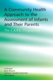 A Community Health Approach to the Assesment of Infants and Their Parents : The Care Programme [Click for larger image]