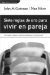 Siete Reglas De Oro Para Vivir En Pareja cover