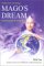 Mago's Dream : Communing with the Earth's Soul cover
