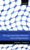 Between Hierarchies and Markets : The Logic and Limits of Network Forms of Organization [Click for larger image]