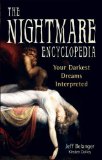 The Nightmare Encyclopedia : Your Darkest Dreams Interpreted [Click for larger image]